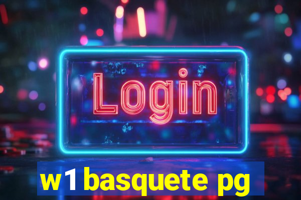 w1 basquete pg