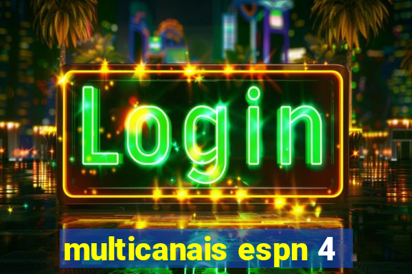 multicanais espn 4