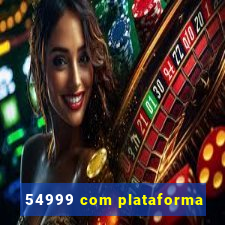 54999 com plataforma