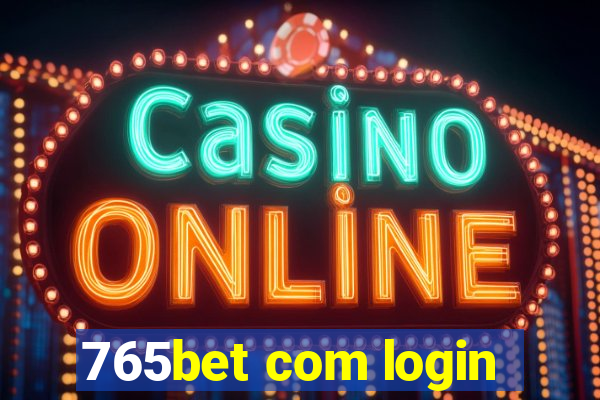 765bet com login