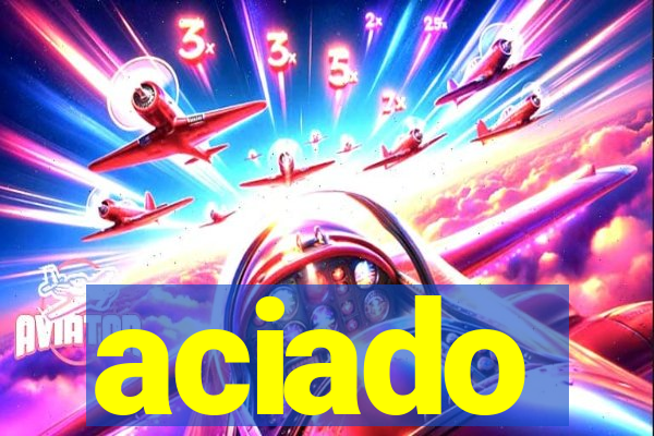 aciado