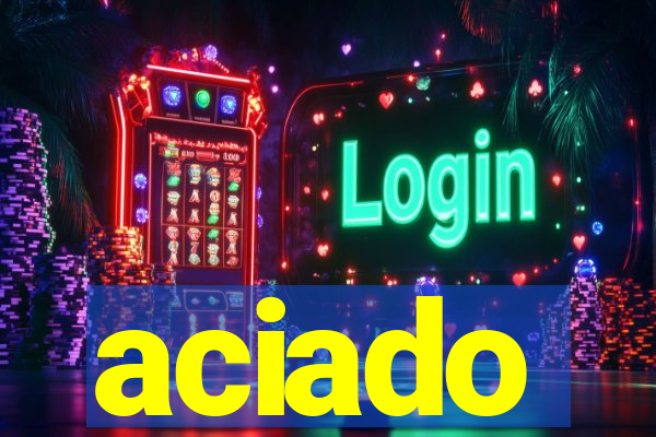 aciado