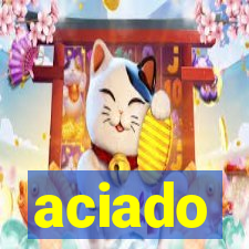 aciado