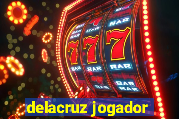 delacruz jogador