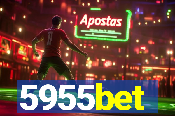 5955bet