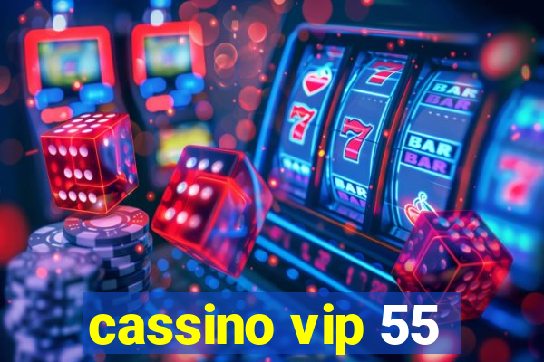 cassino vip 55