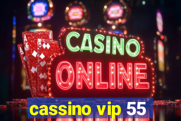 cassino vip 55