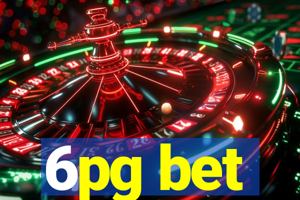 6pg bet