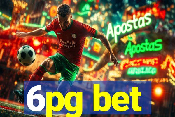6pg bet