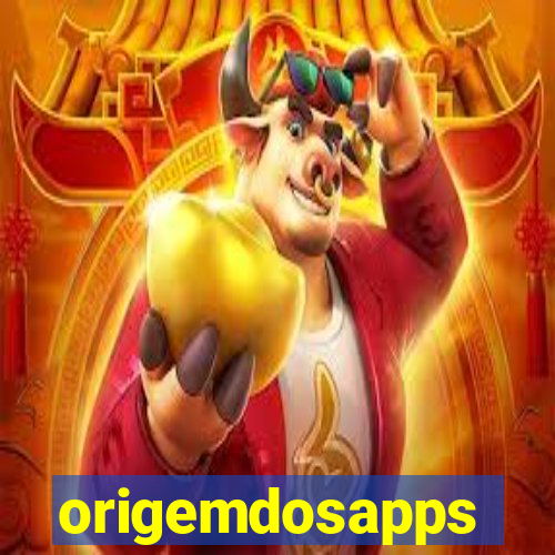 origemdosapps