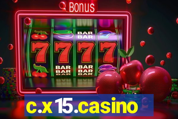 c.x15.casino