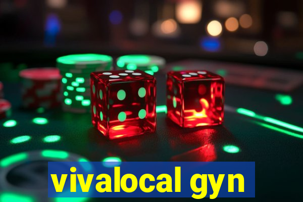 vivalocal gyn