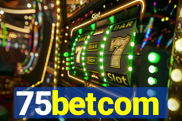 75betcom