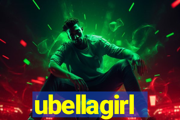 ubellagirl