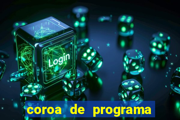 coroa de programa em santos