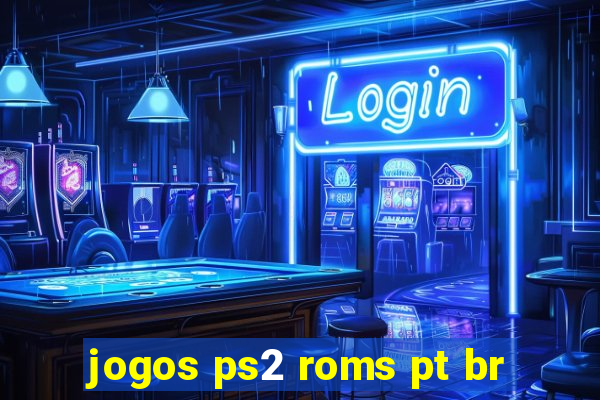 jogos ps2 roms pt br