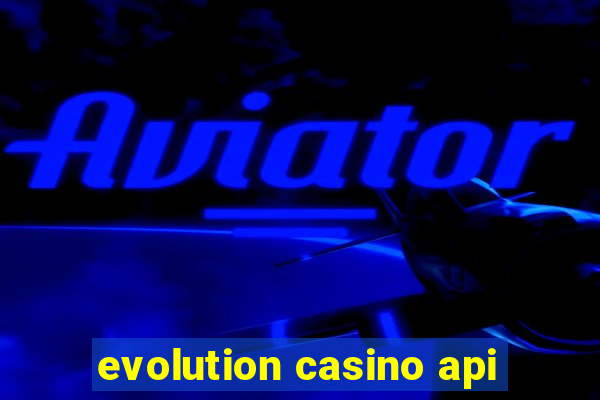 evolution casino api