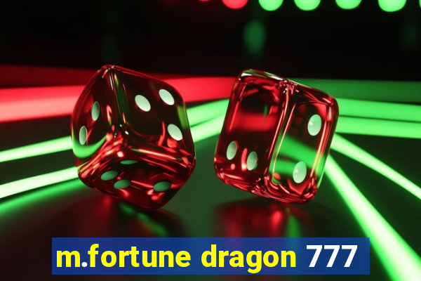 m.fortune dragon 777