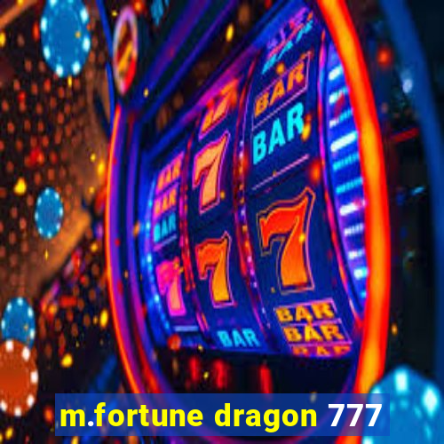 m.fortune dragon 777