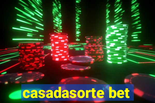 casadasorte bet