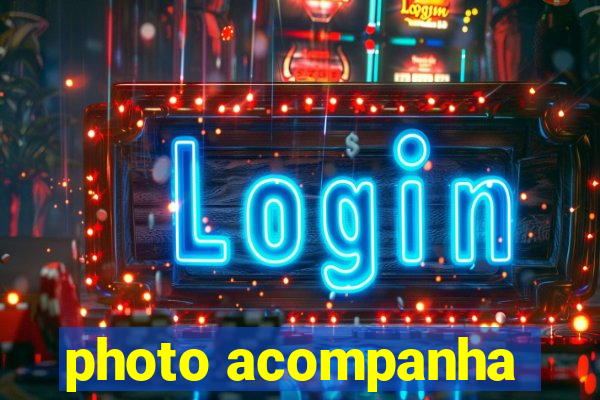 photo acompanha