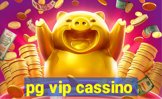 pg vip cassino