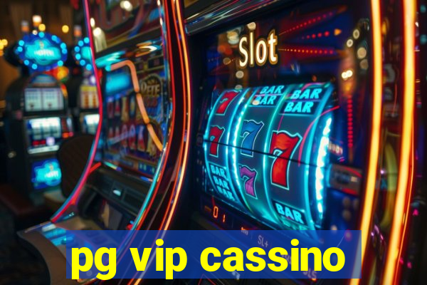 pg vip cassino