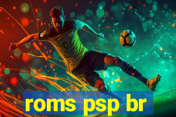 roms psp br