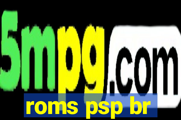 roms psp br