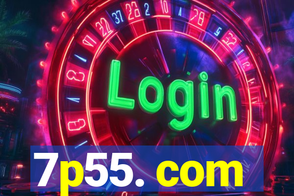 7p55. com