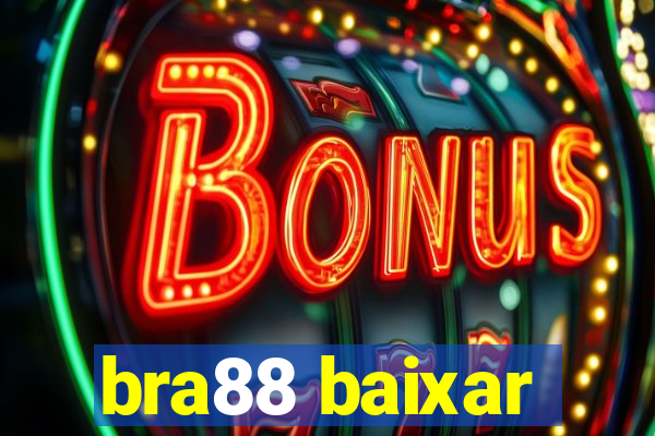bra88 baixar