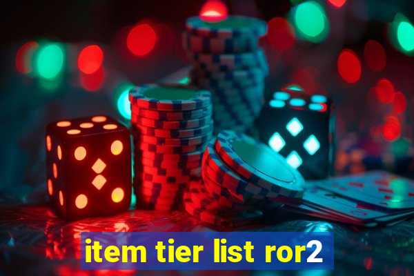 item tier list ror2