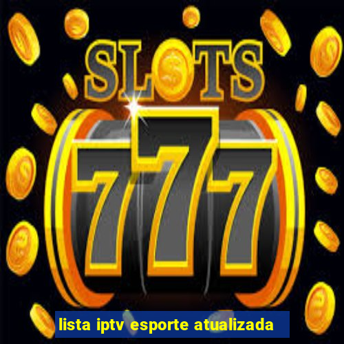 lista iptv esporte atualizada