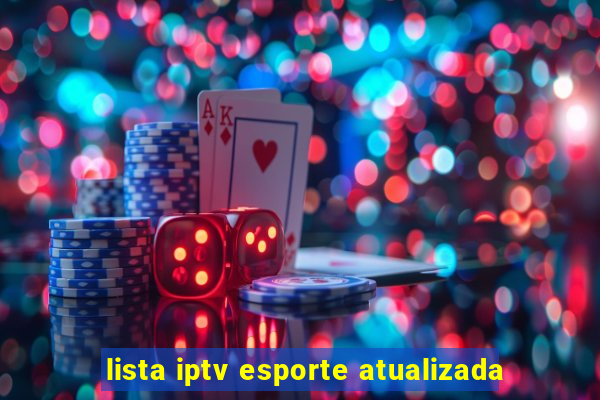 lista iptv esporte atualizada