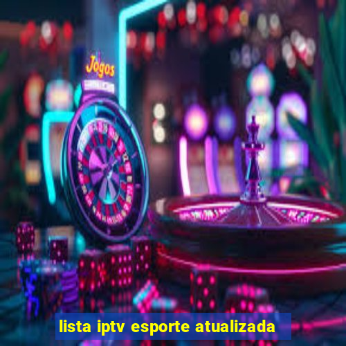 lista iptv esporte atualizada
