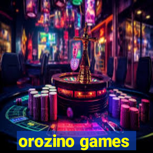orozino games