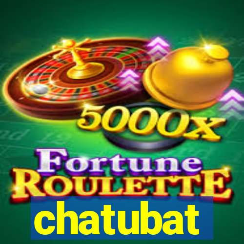 chatubat