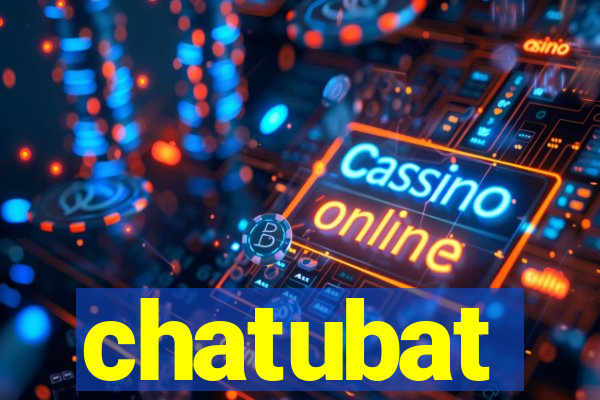 chatubat
