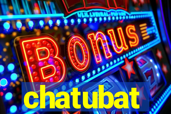 chatubat