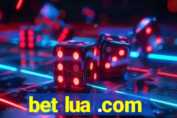 bet lua .com
