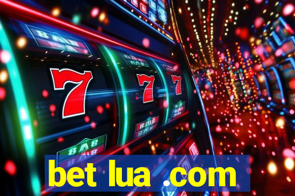 bet lua .com