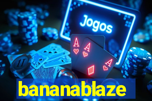 bananablaze
