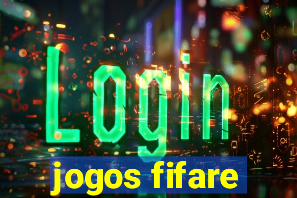 jogos fifare