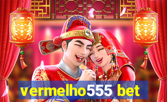 vermelho555 bet