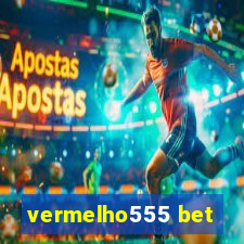 vermelho555 bet