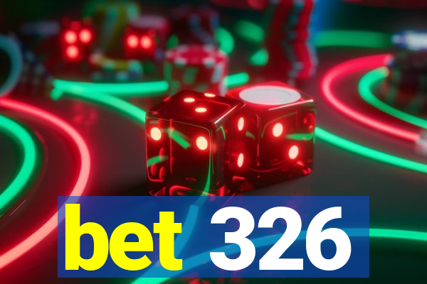 bet 326