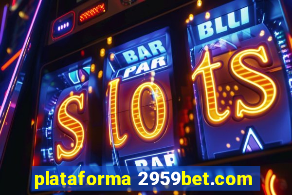 plataforma 2959bet.com