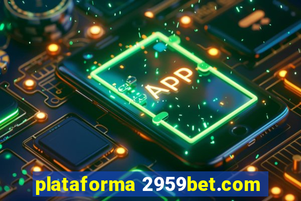 plataforma 2959bet.com