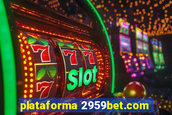 plataforma 2959bet.com
