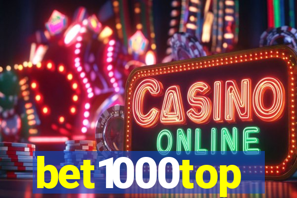 bet1000top